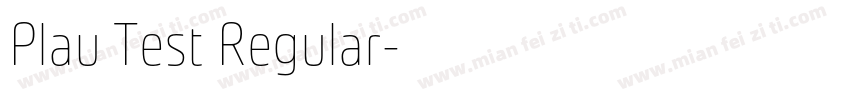 Plau Test Regular字体转换